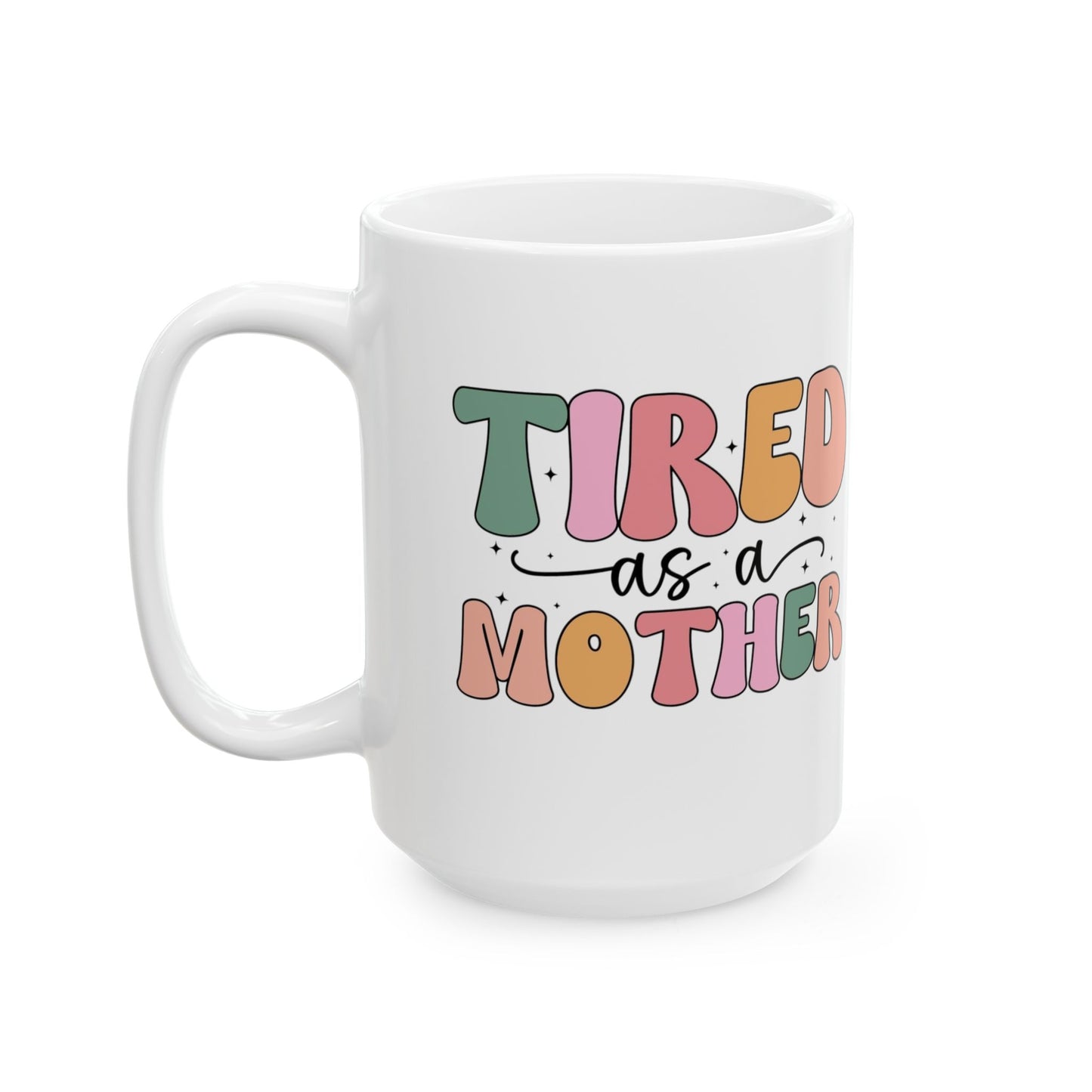 Colorful Ceramic Mug - Perfect Gift for Mother's Day