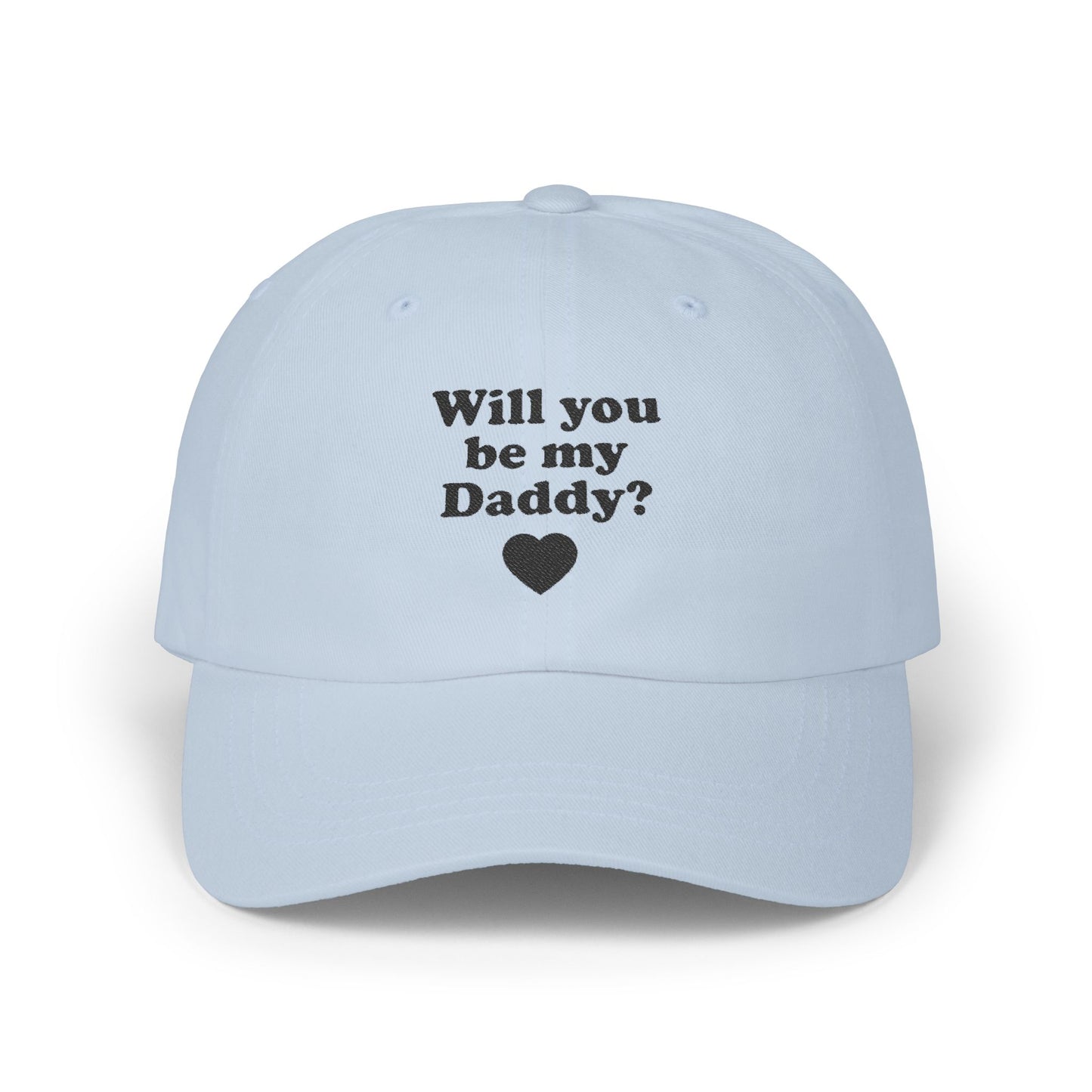 Women's Hat Will You Be My Daddy