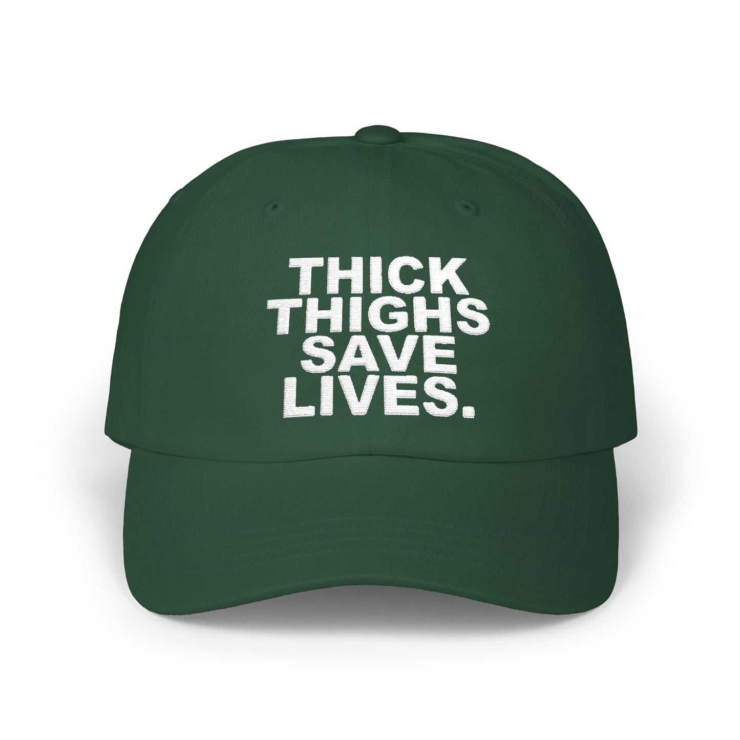 Embroidered thick thighs save lives hat
