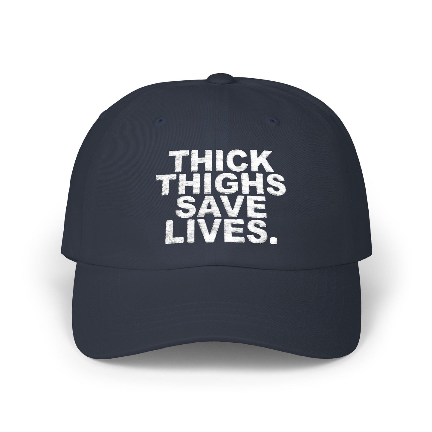 Embroidered thick thighs save lives hat