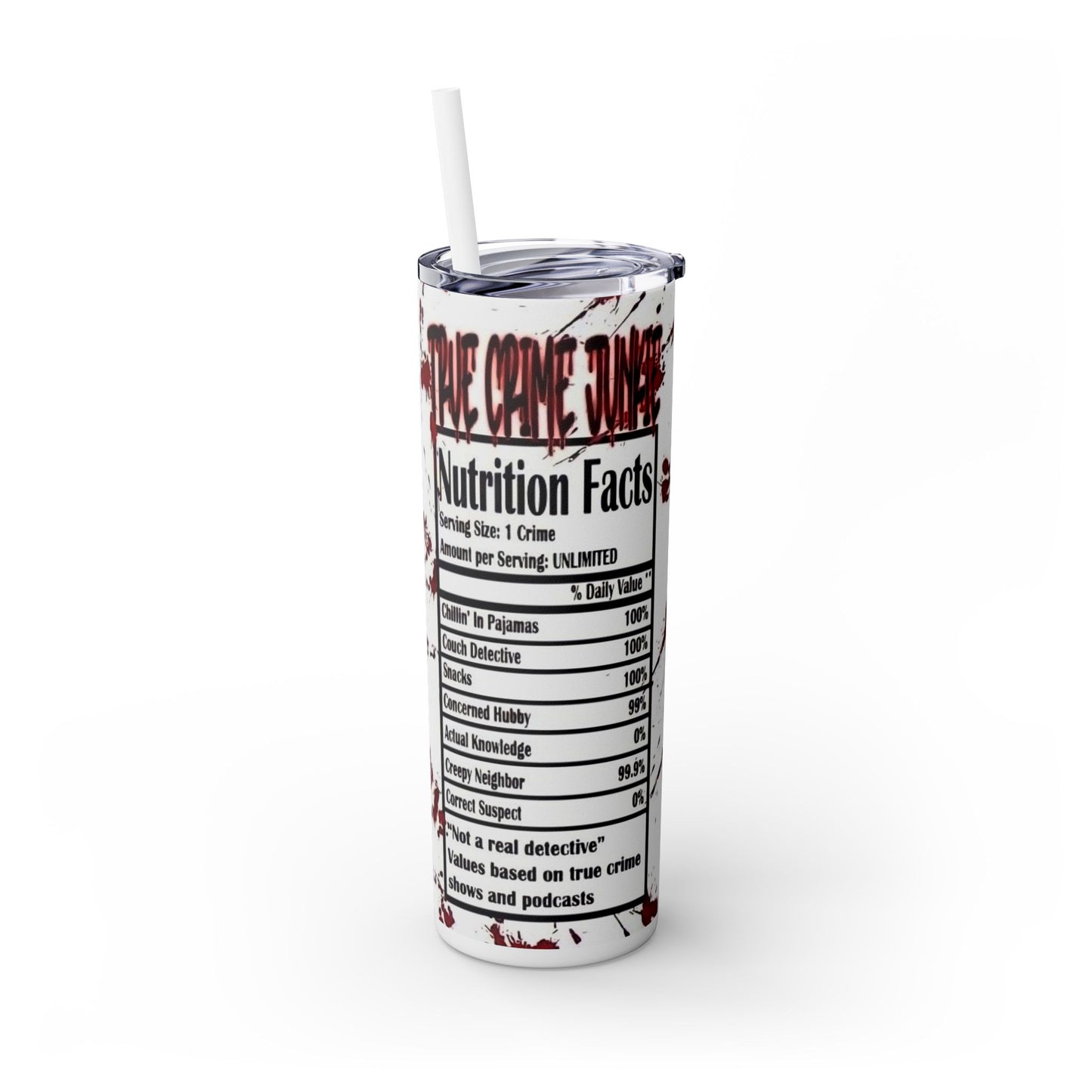 Edgy 20oz Skinny Tumbler with Straw - Crime Junkie Design