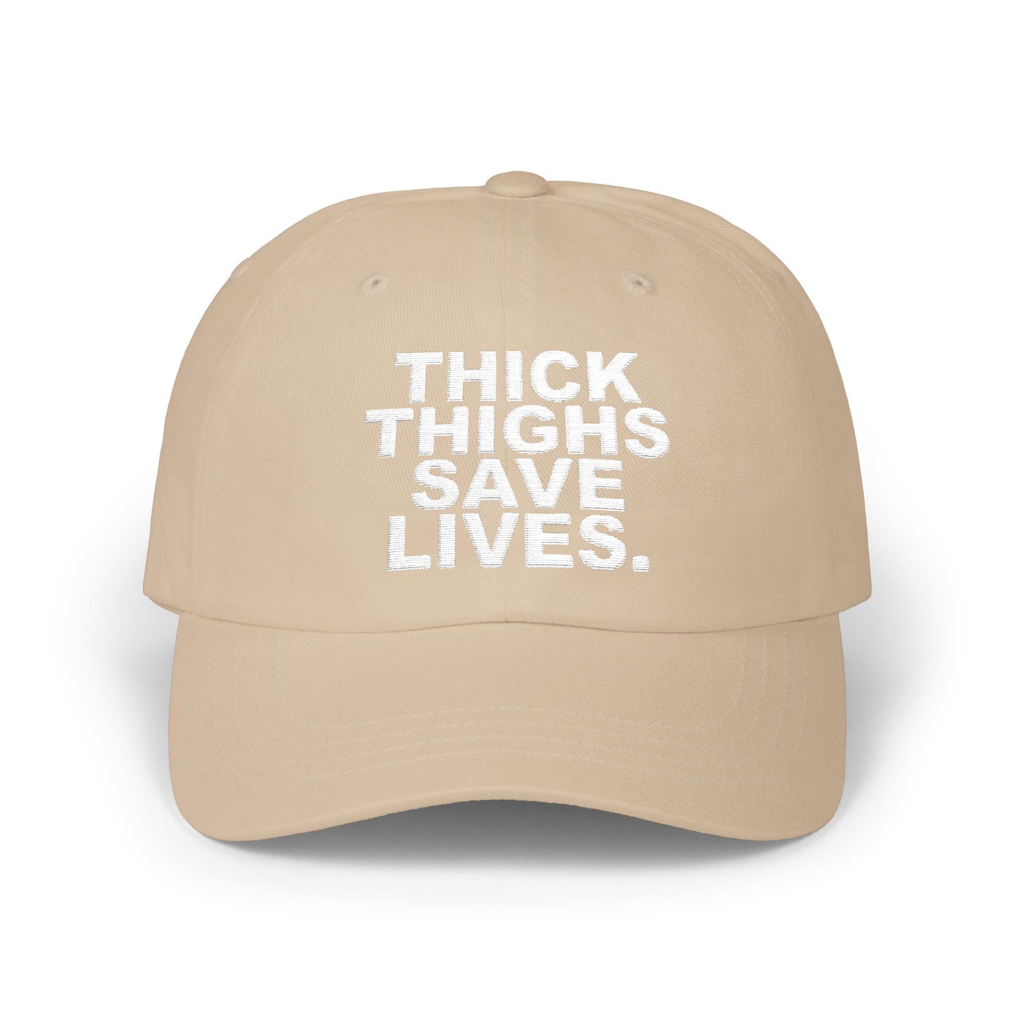 Embroidered thick thighs save lives hat
