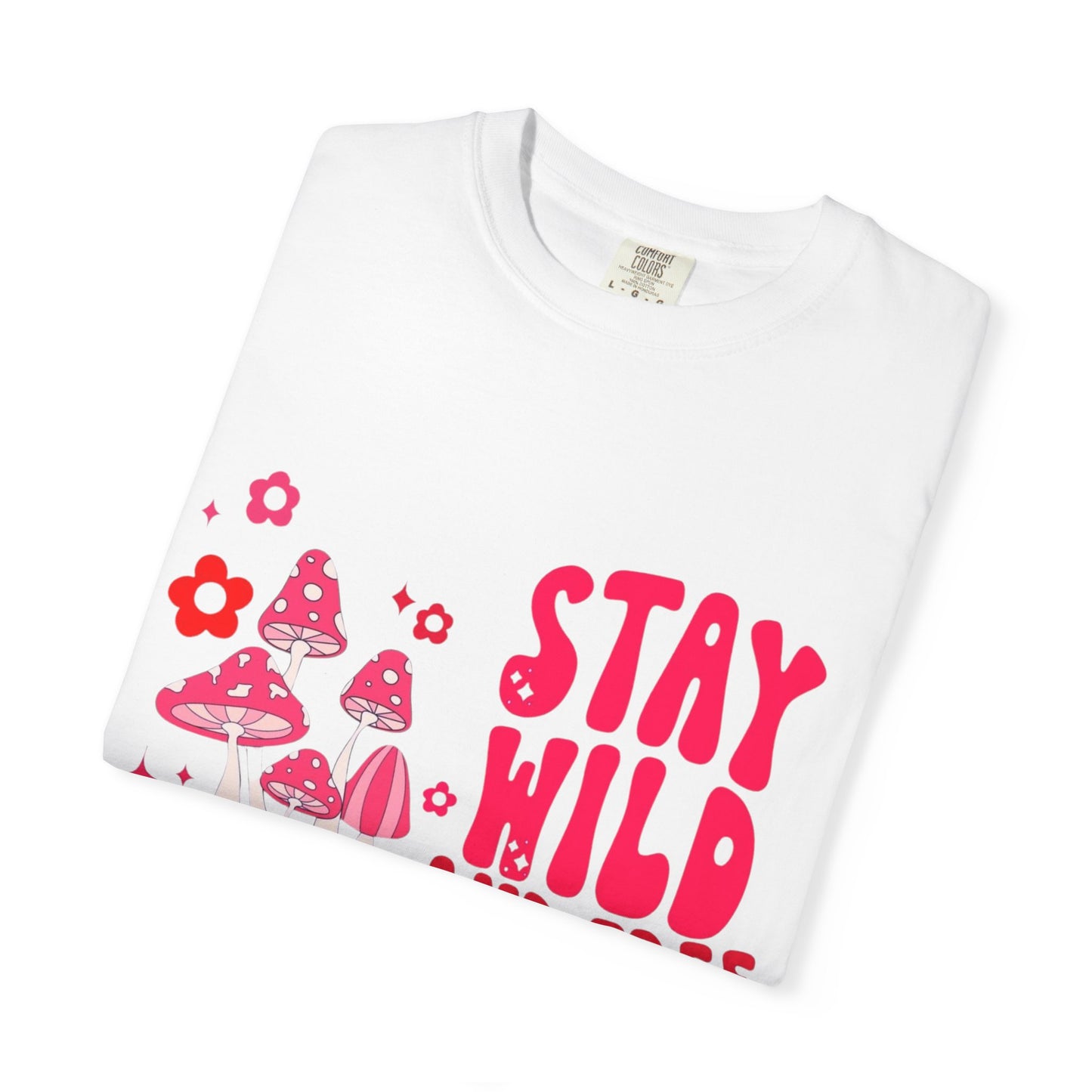 Stay Wild and Free Unisex Tie-Dye T-Shirt