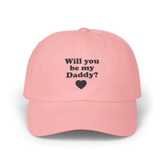 Women's Hat Will You Be My Daddy