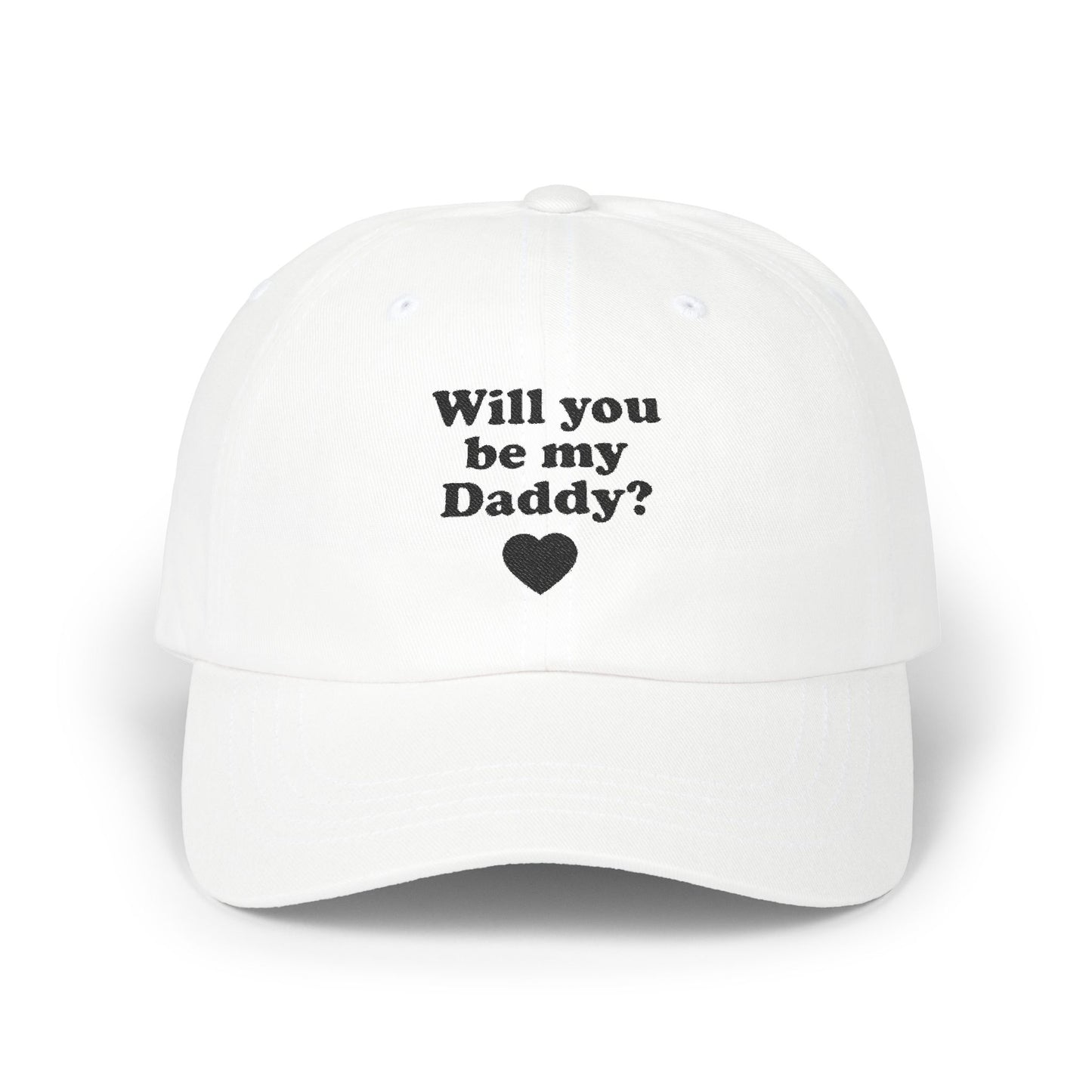 Women's Hat Will You Be My Daddy