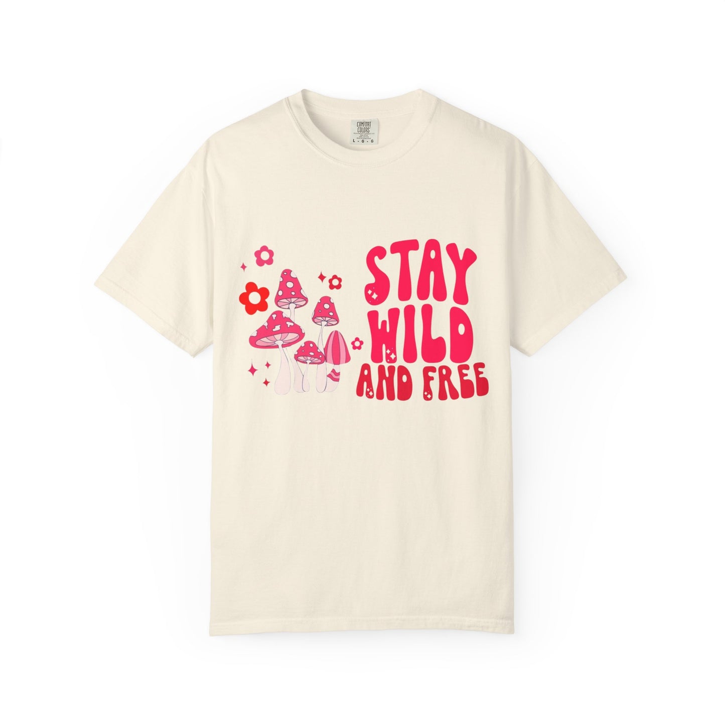 Stay Wild and Free Unisex Tie-Dye T-Shirt