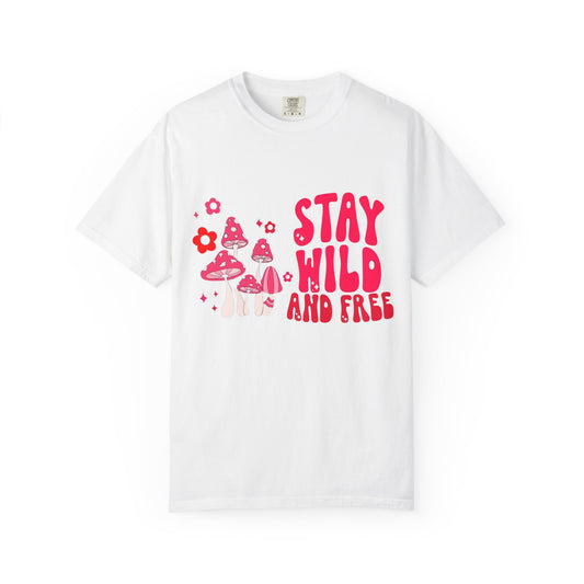 Stay Wild and Free Unisex Tie-Dye T-Shirt