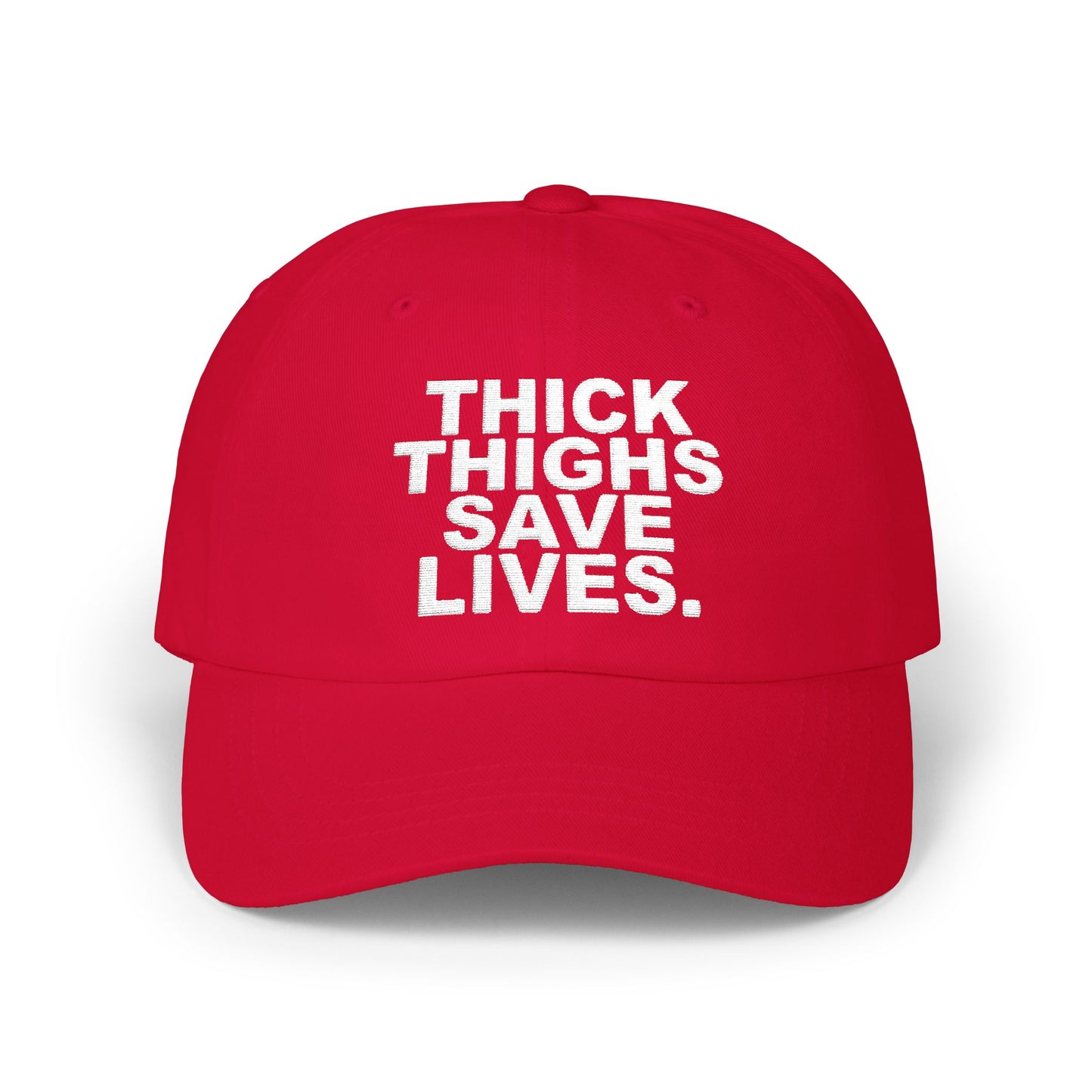 Embroidered thick thighs save lives hat