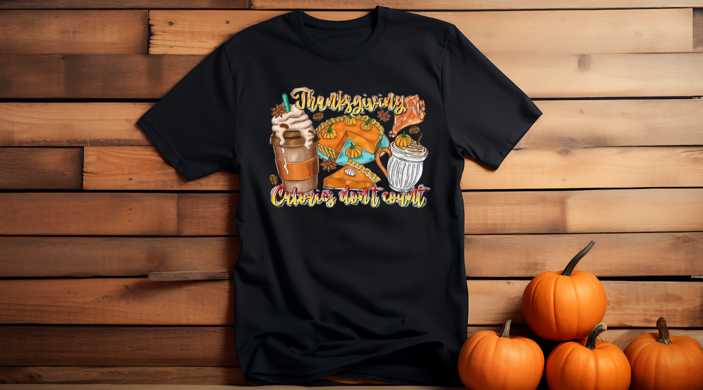 Thanksgiving Calories Don't Count T-shirt